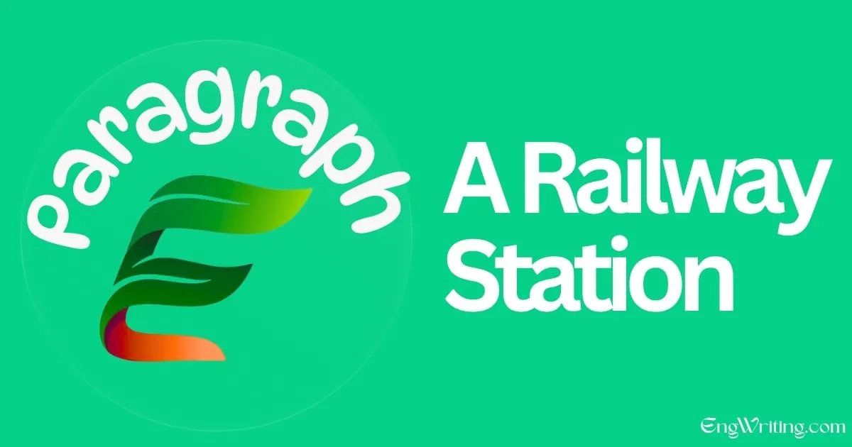 A Railway Station Paragraph