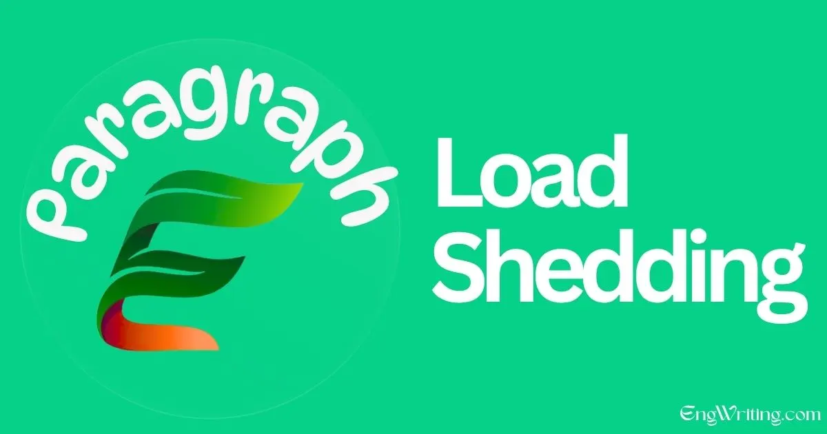 Load Shedding Paragraph