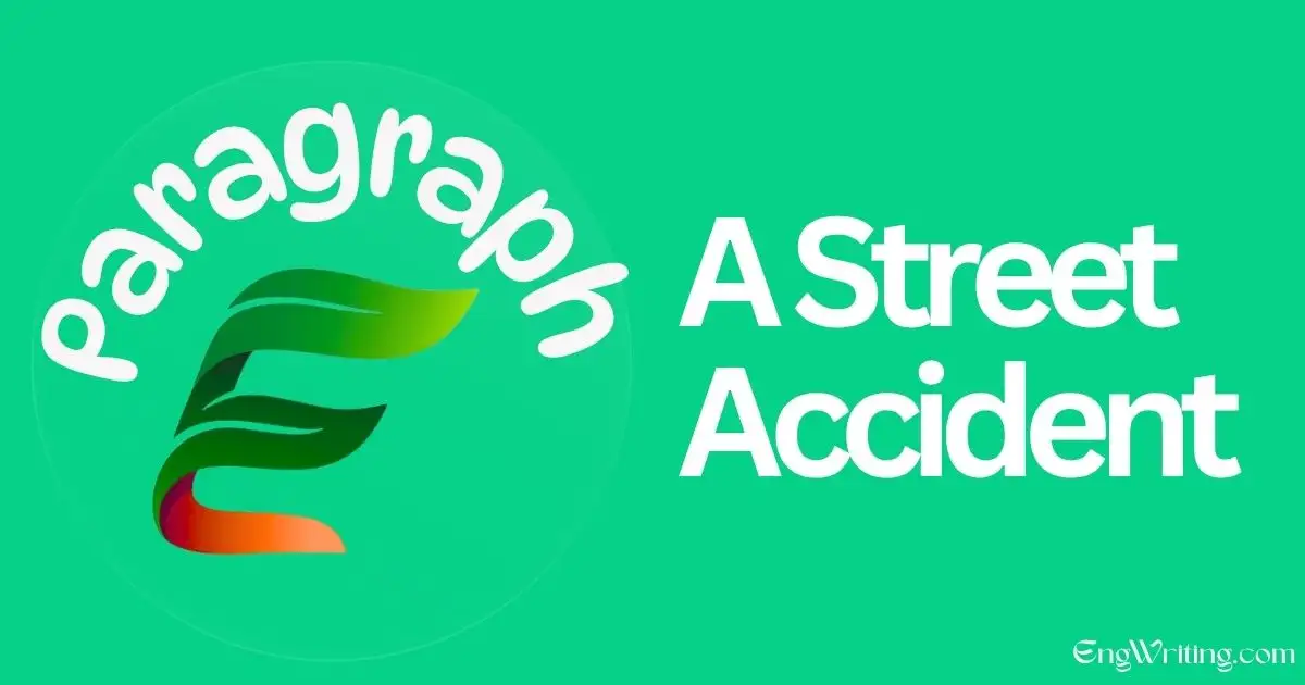 A Street Accident Paragraph