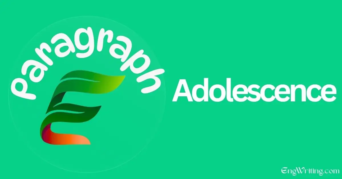 Adolescence Paragraph