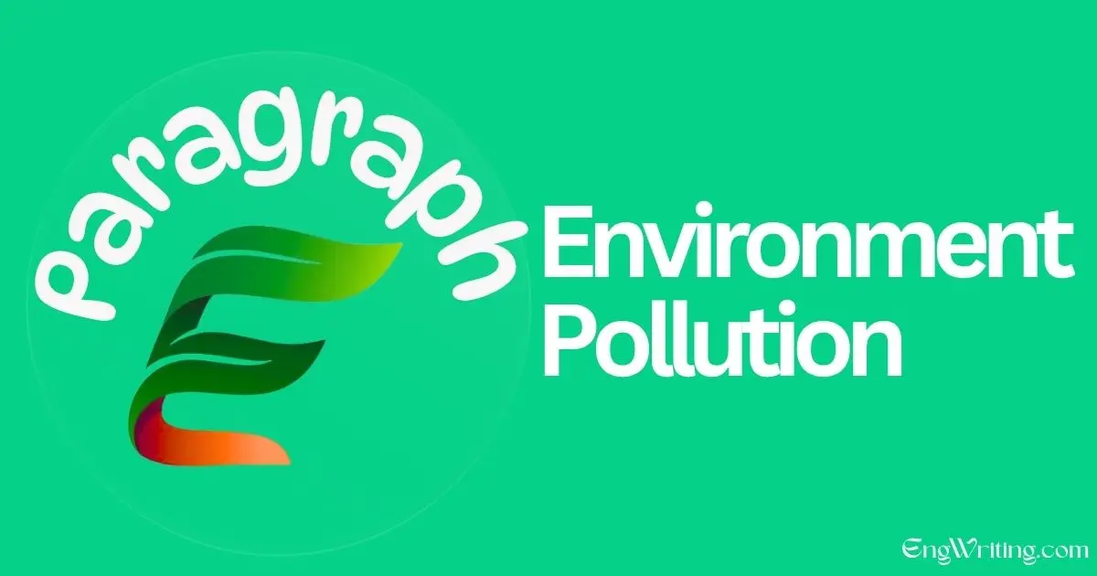 Environment Pollution Paragraph
