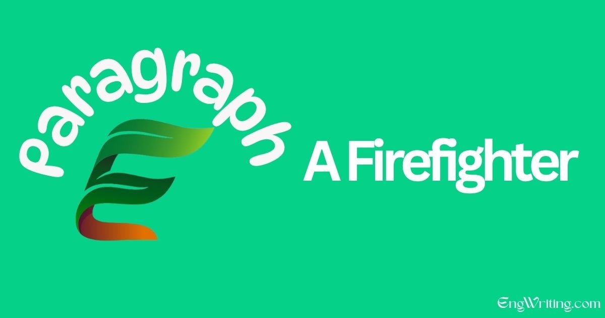 A Firefighter Paragraph