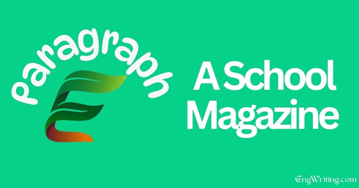 A School Magazine Paragraph