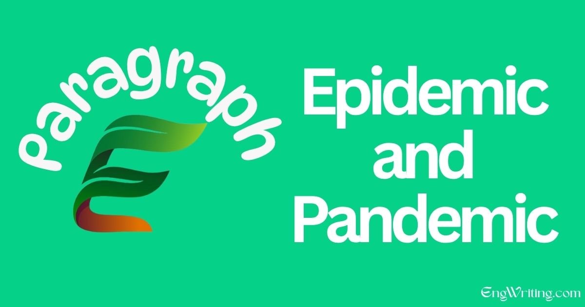 Epidemic and Pandemic