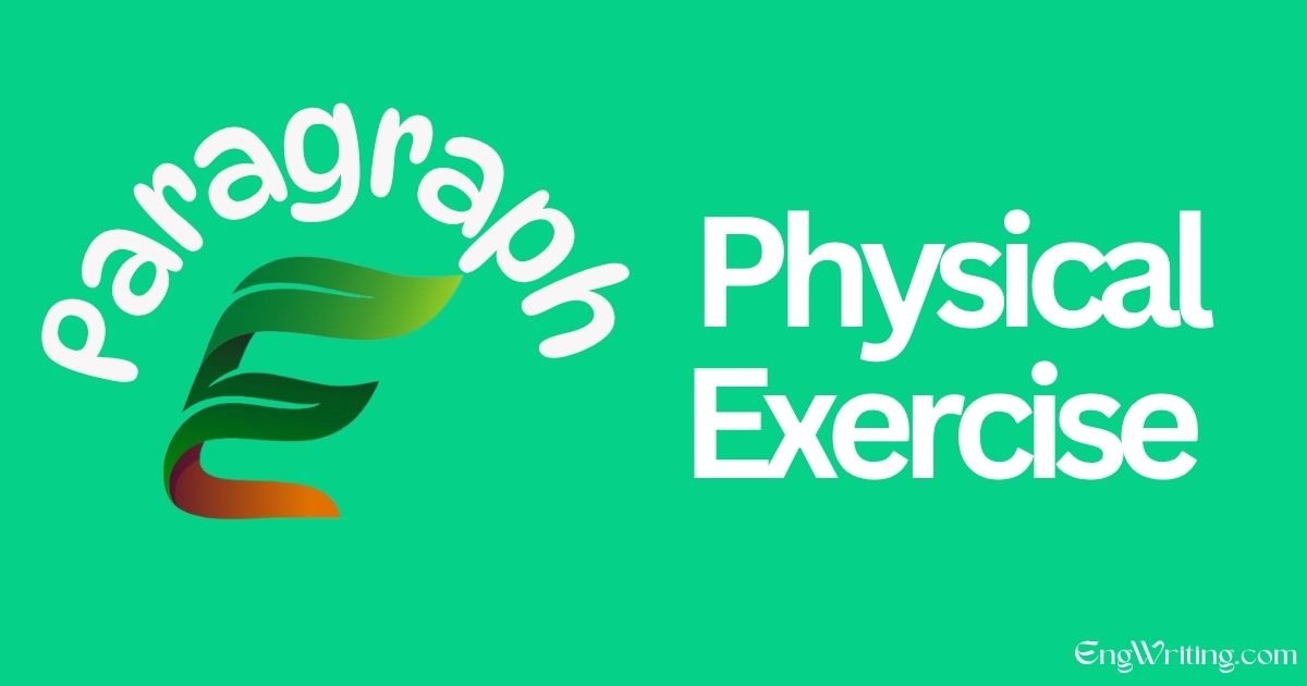 Physical Exercise Paragraph
